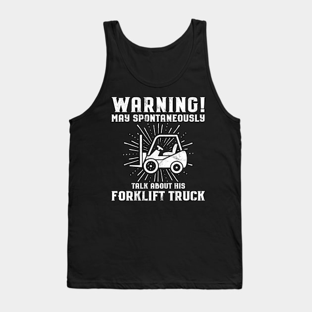 Forklift Driver Forklift Truck Forklift Operator Tank Top by Krautshirts